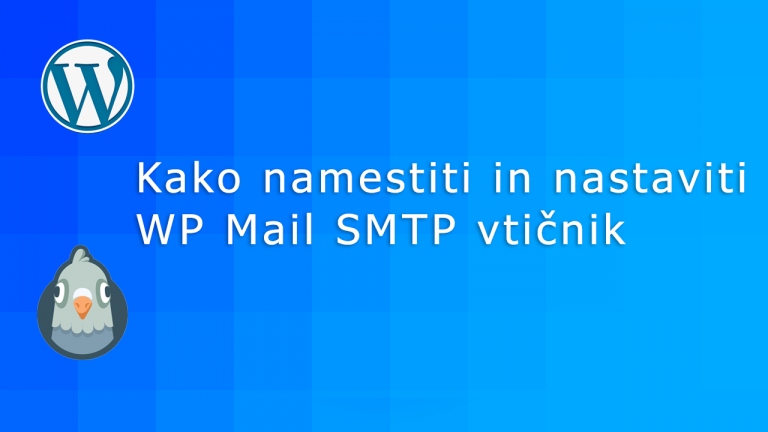 Kako namestiti WP Mail SMTP vtičnik